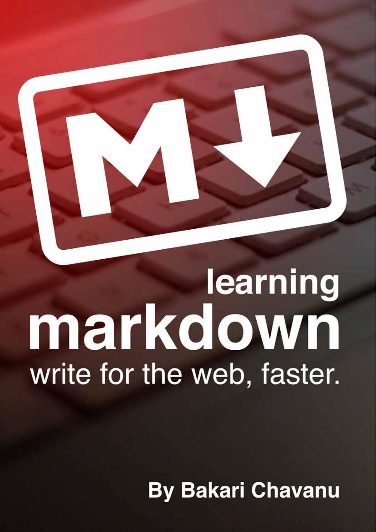 Learning Mardown:Write for the Web, Faster