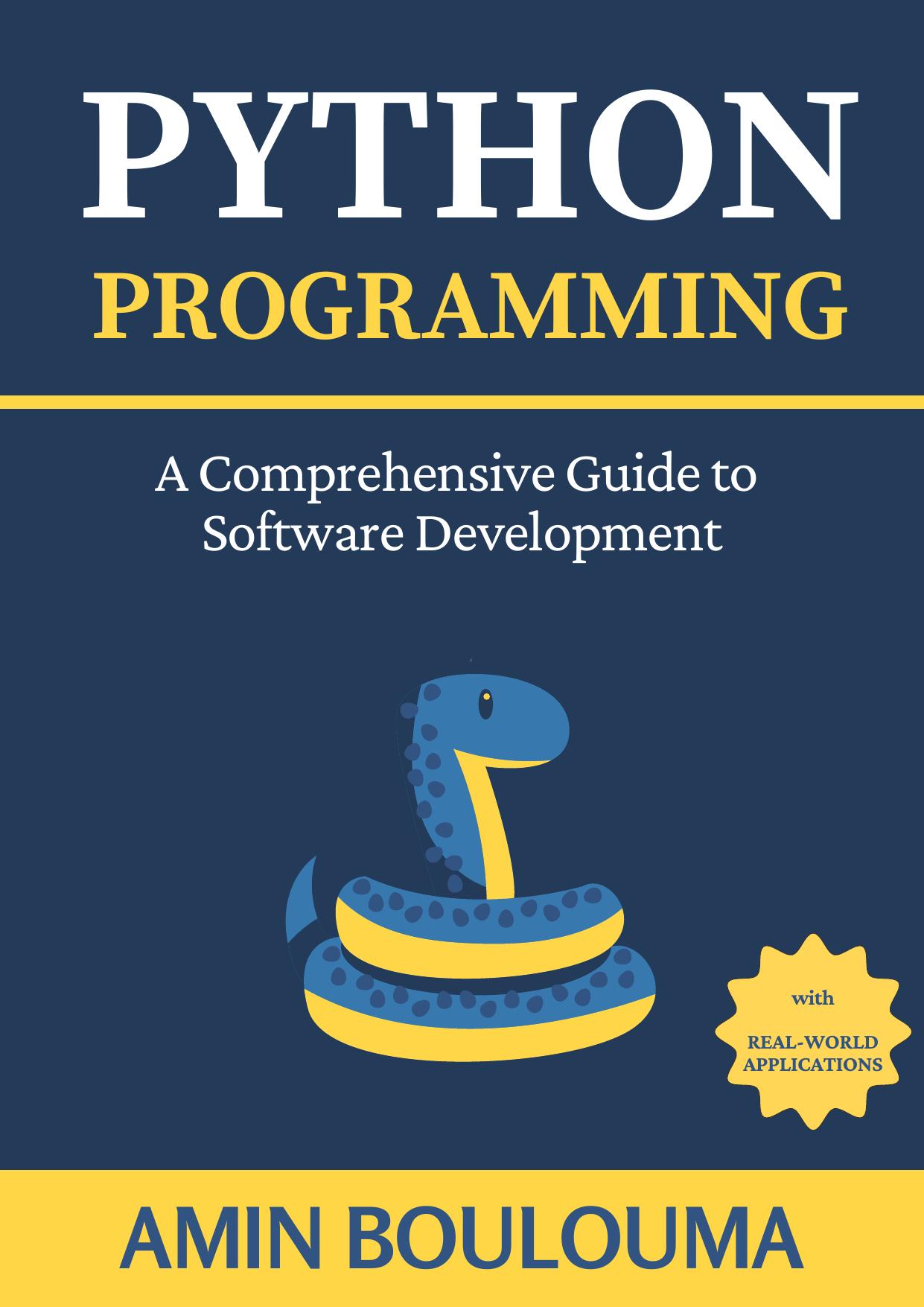 Python Programming: A Comprehensive Guide to Software Development
