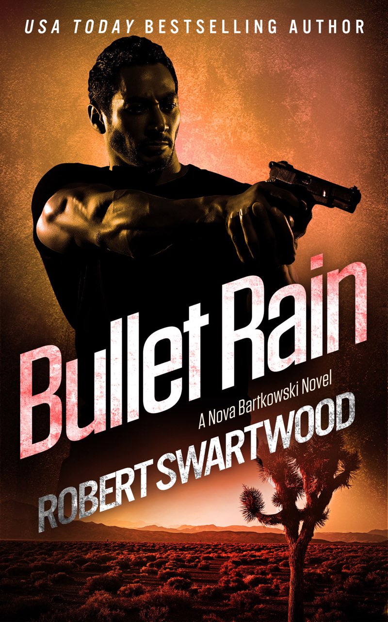Bullet Rain - a Nova Bartkowski Novel