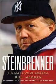 Steinbrenner, the Last Lion of Baseball