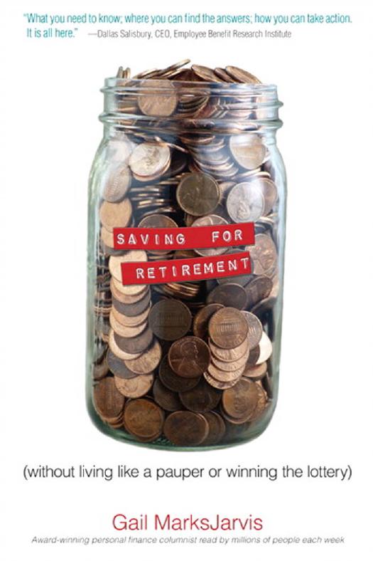 Saving for Retirement Without Living Like a Pauper or Winning the Lottery: Retirement Planning Made Easy