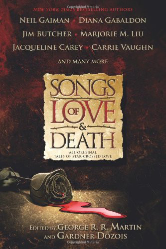 Songs of Love and Death: All Original Tales of Star Crossed Love