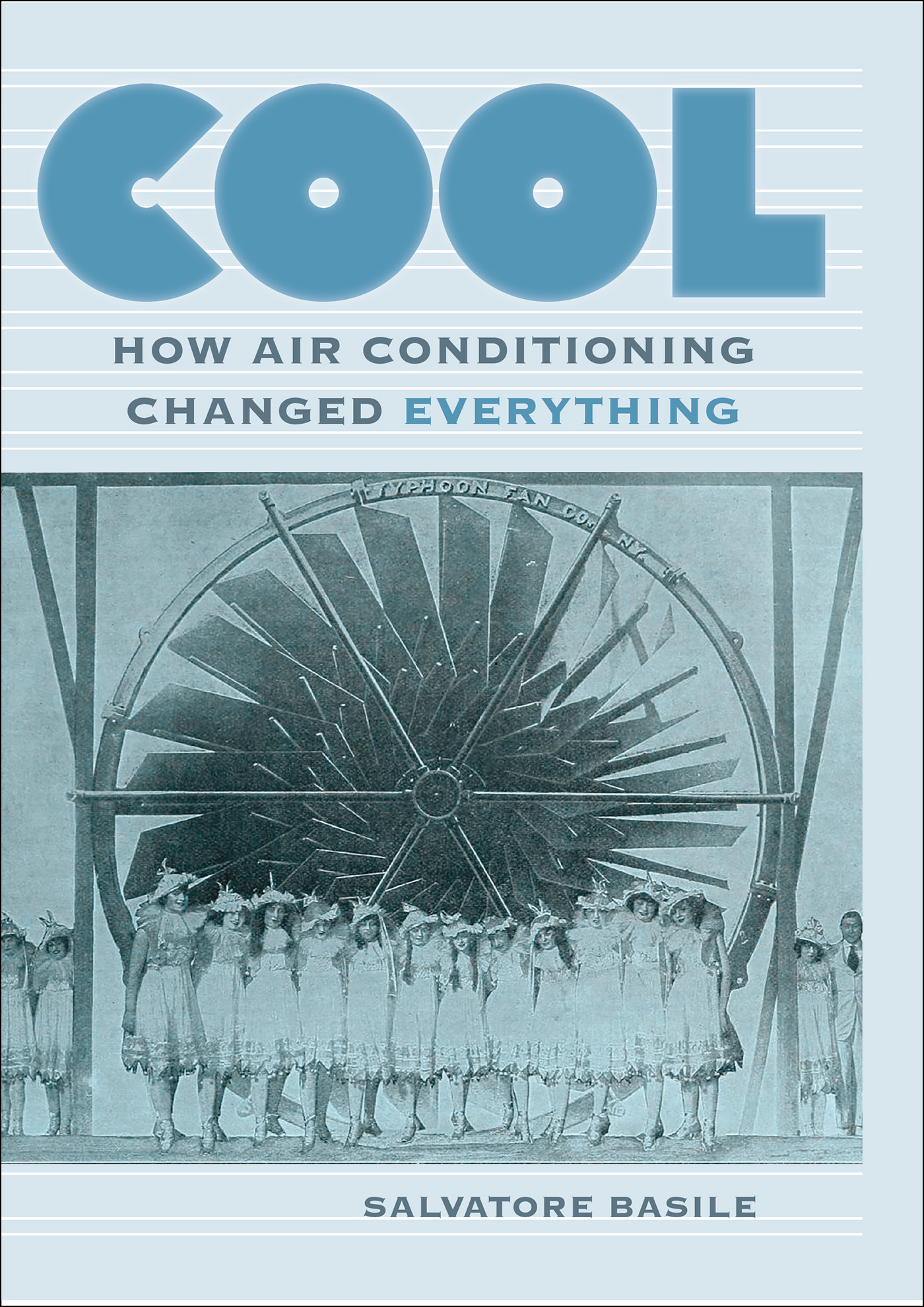 Cool: How Air Conditioning Changed Everything