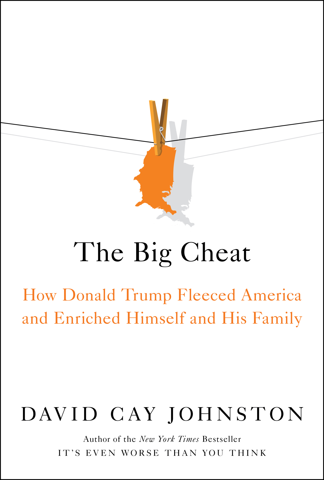 The Big Cheat: How Donald Trump Fleeced America and Enriched Himself and His Family
