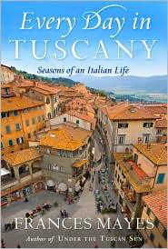 Every Day in Tuscany