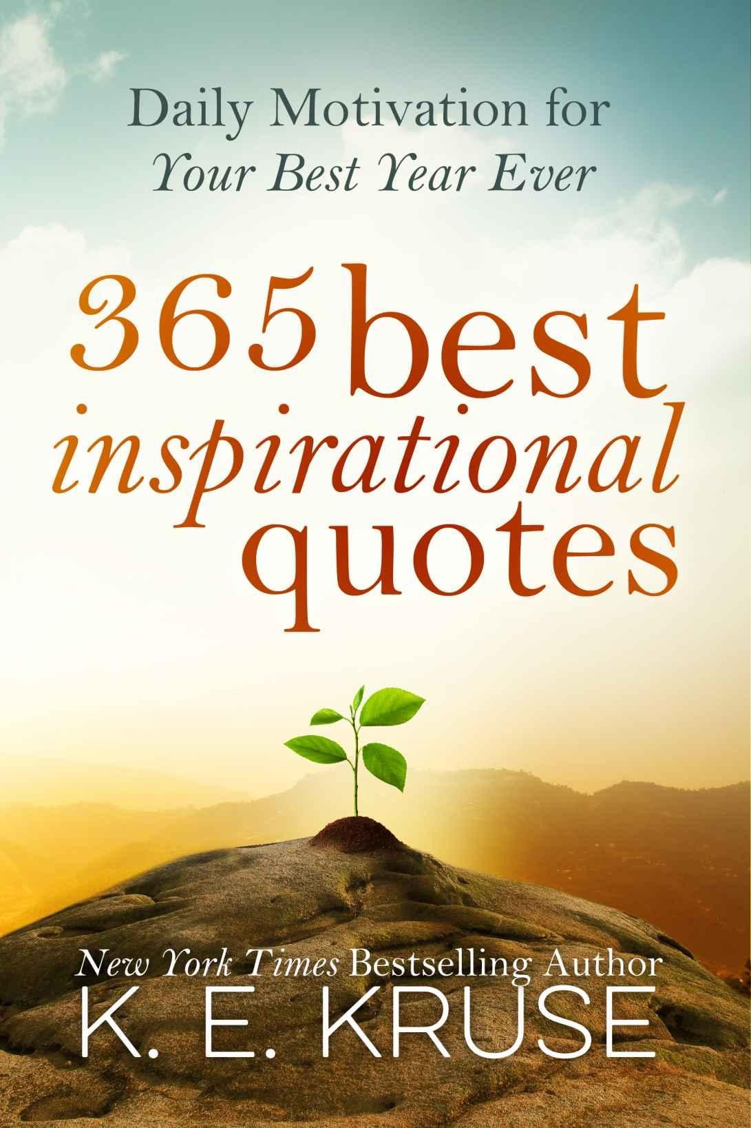 365 Days of Motivation: Inspirational Quotes to Live Your Life By
