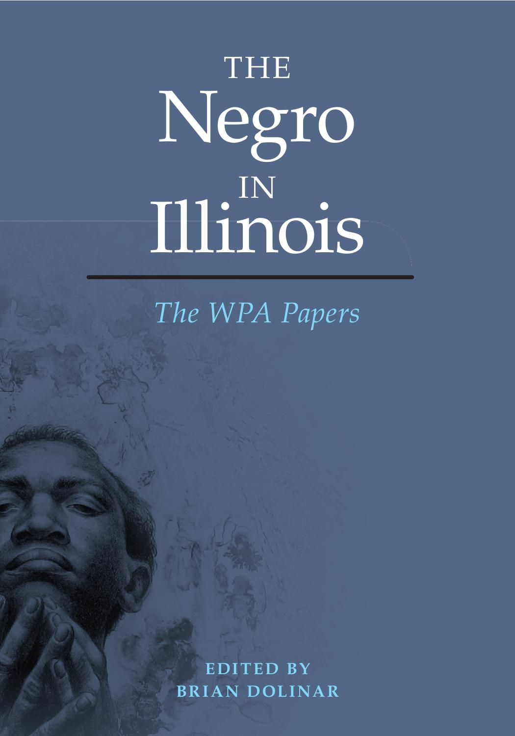 The Negro in Illinois: The WPA Papers