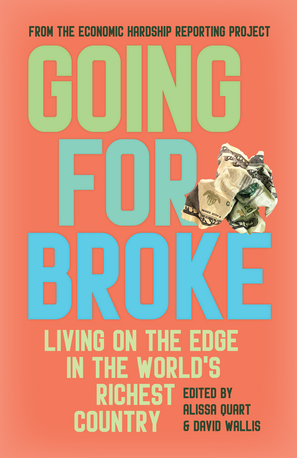 Going for Broke: Living on the Edge in the World’s Richest Country