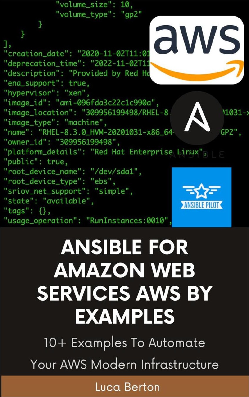 Ansible for Amazon Web Services AWS by Examples: 10+ Examples to Automate Your AWS Modern Infrastructure