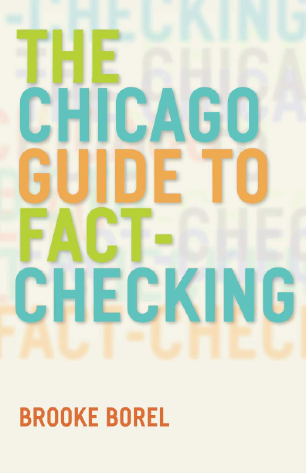 The Chicago Guide to Fact-Checking, Second Edition