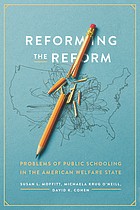 Reforming the Reform: Problems of Public Schooling in the American Welfare State