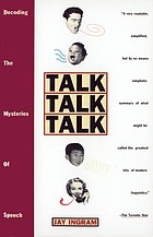 Talk Talk Talk: Decoding the Mysteries of Speech