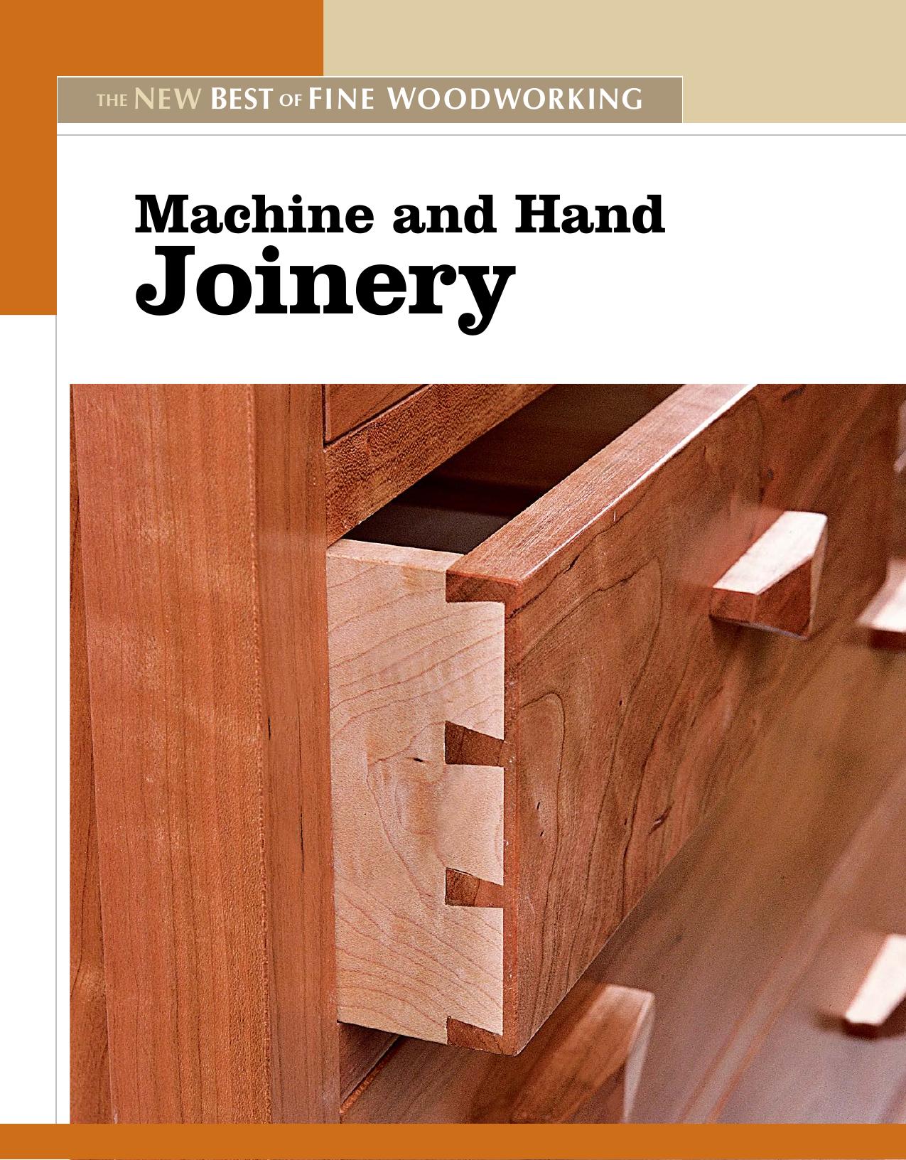 Machine and Hand Joinery: The New Best of Fine Woodworking