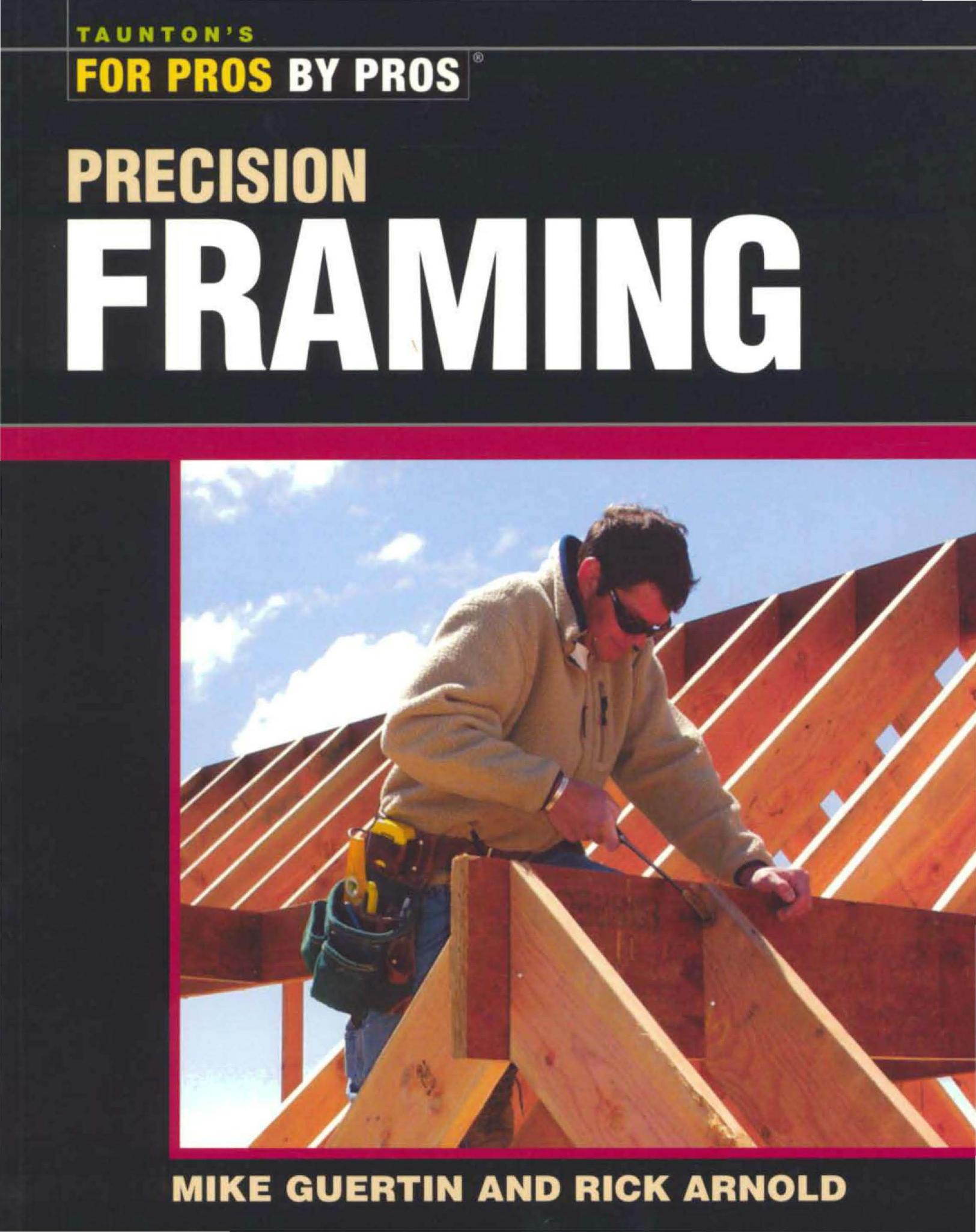 Precision Framing