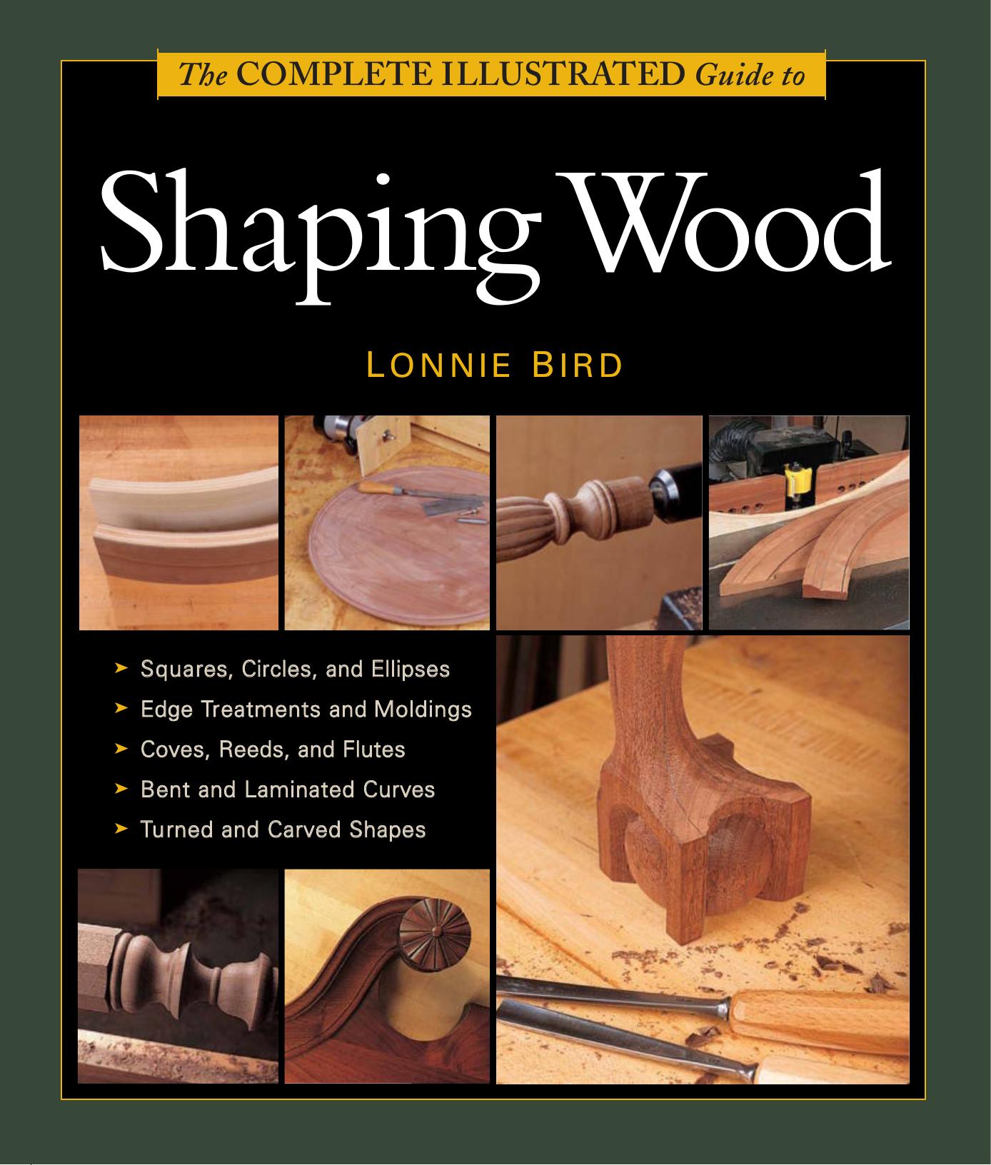 The Complete Illustrated Guide to Woodworking