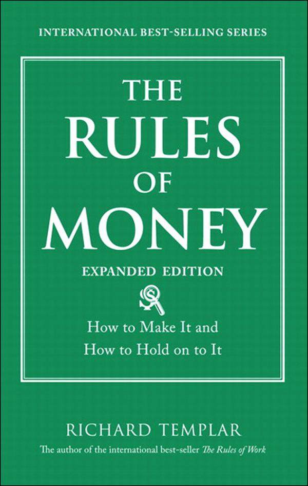 The Rules of Money: How to Make It and How to Hold on to It, Expanded Edition