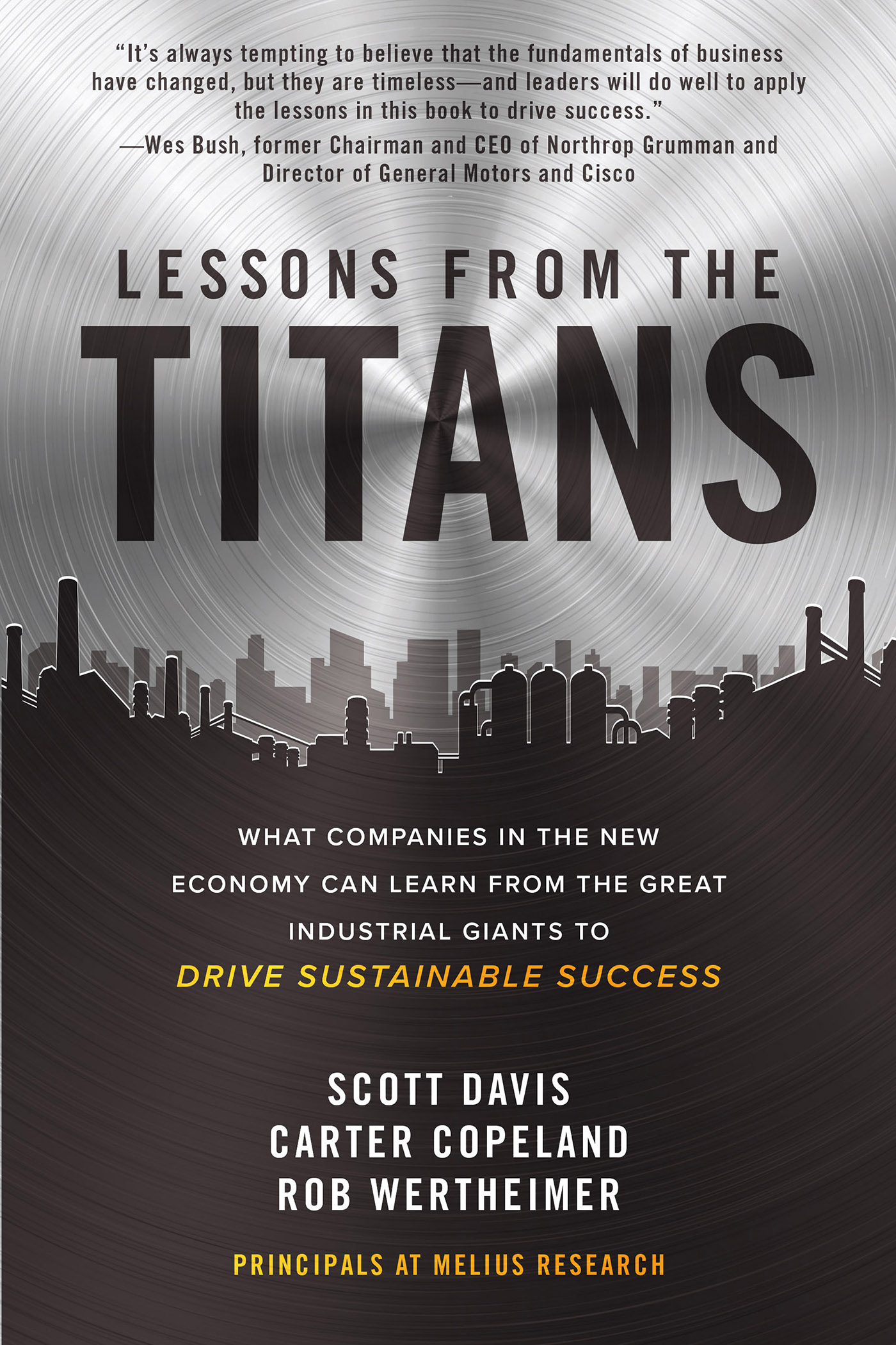Lessons From the Titans: What Companies in the New Economy Can Learn From the Great Industrial Giants to Drive Sustainable Success
