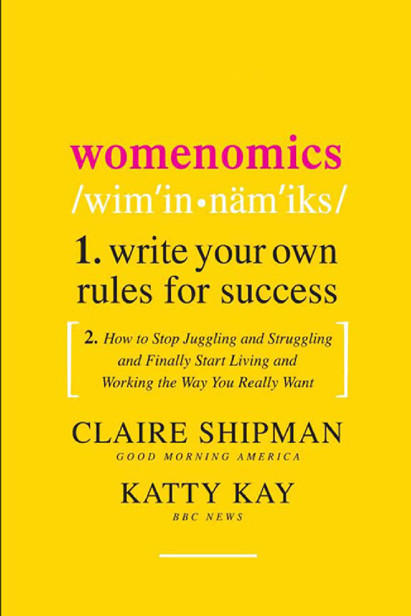 Womenomics: Write Your Own Rules for Success