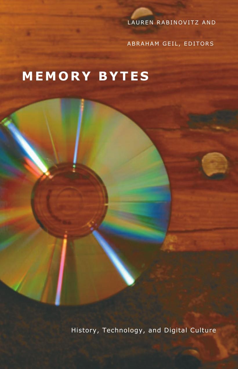 Memory Bytes: History, Technology & Digital Culture