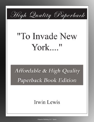 "To Invade New York...."