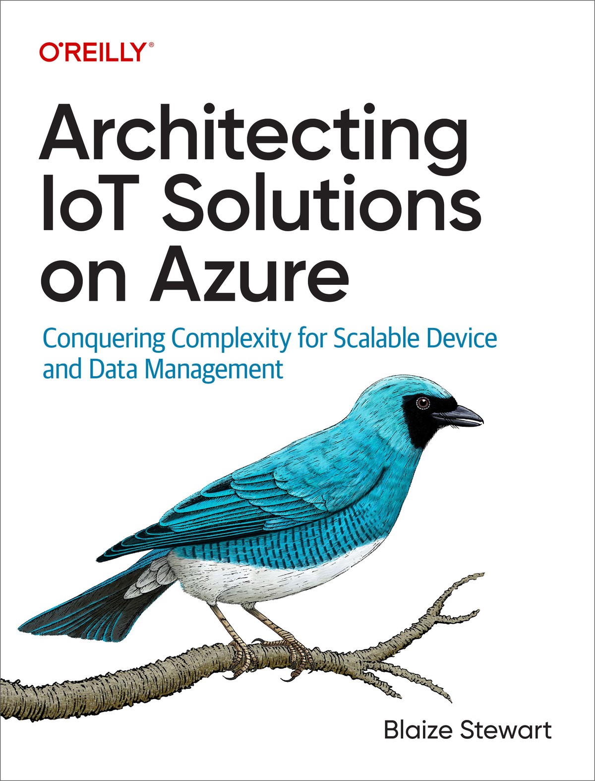 Architecting Iot Solutions on Azure: Conquering Complexity for Scalable Device and Data Management