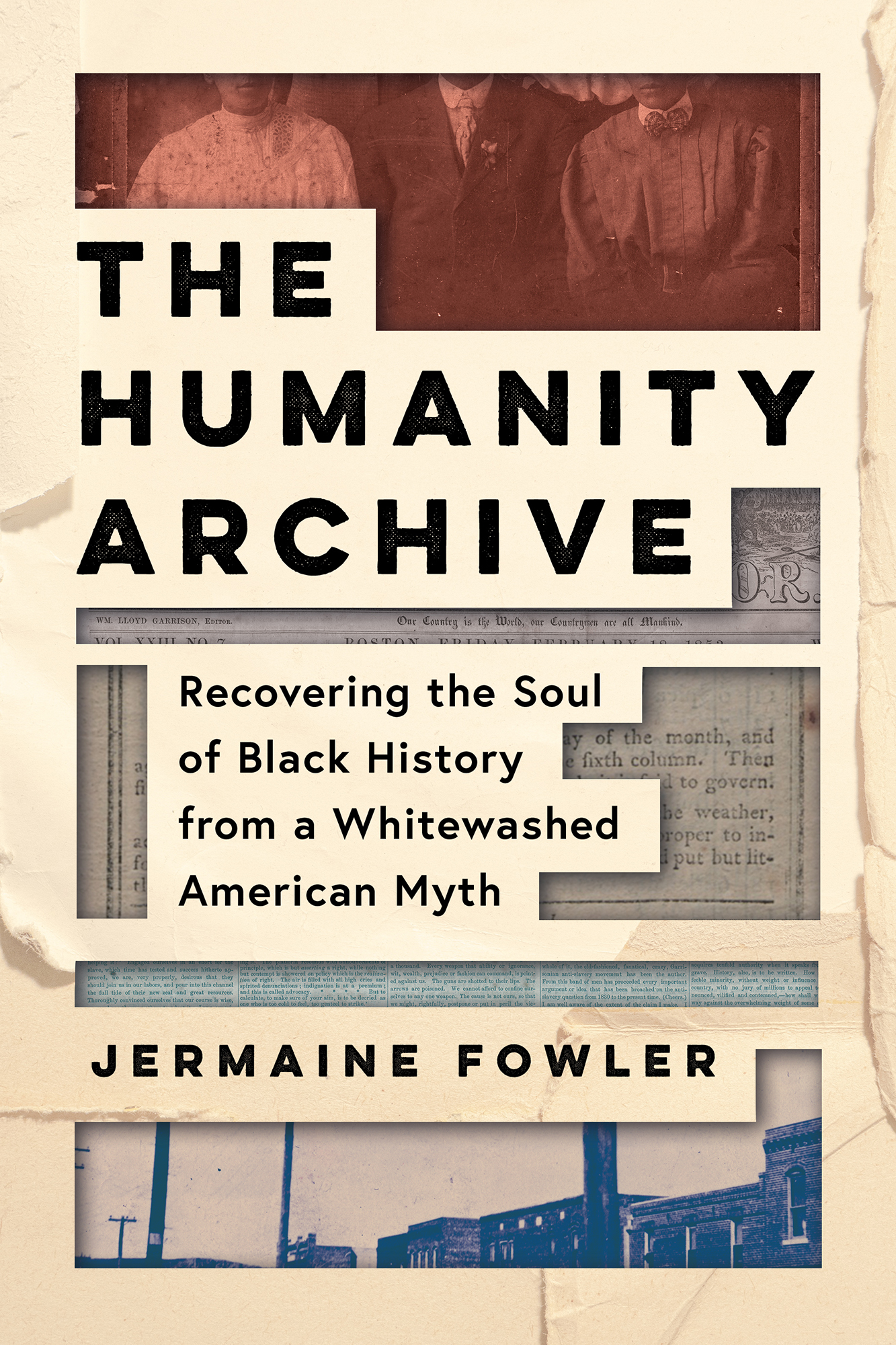 The Humanity Archive: Recovering the Soul of Black History From a Whitewashed American Myth