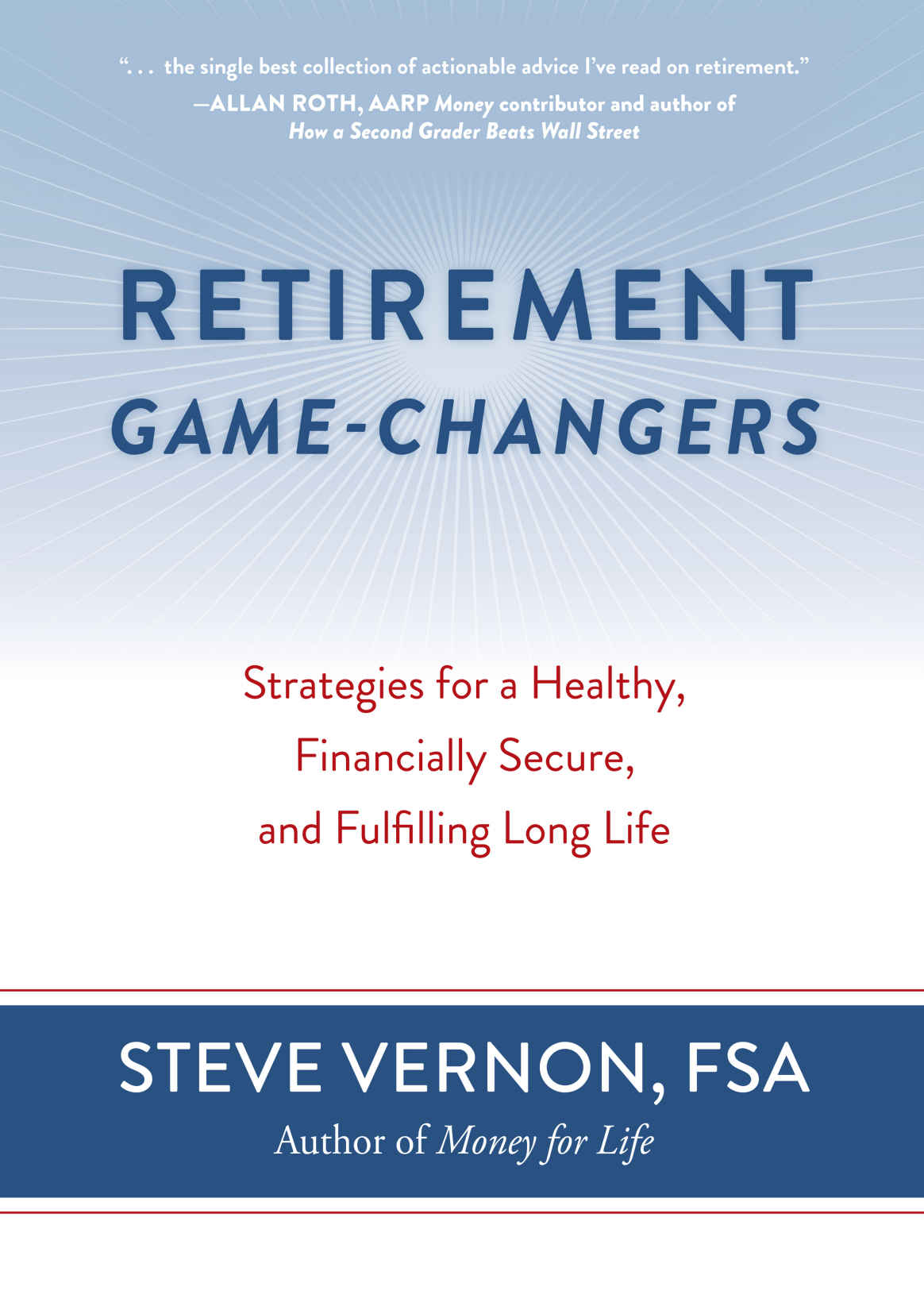 Retirement Game-Changers: Strategies for a Healthy, Financially Secure, and Fulfilling Long Life