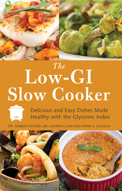 The Low-GI Slow Cooker: Delicious and Easy Dishes Made Healthy With the Glycemic Index