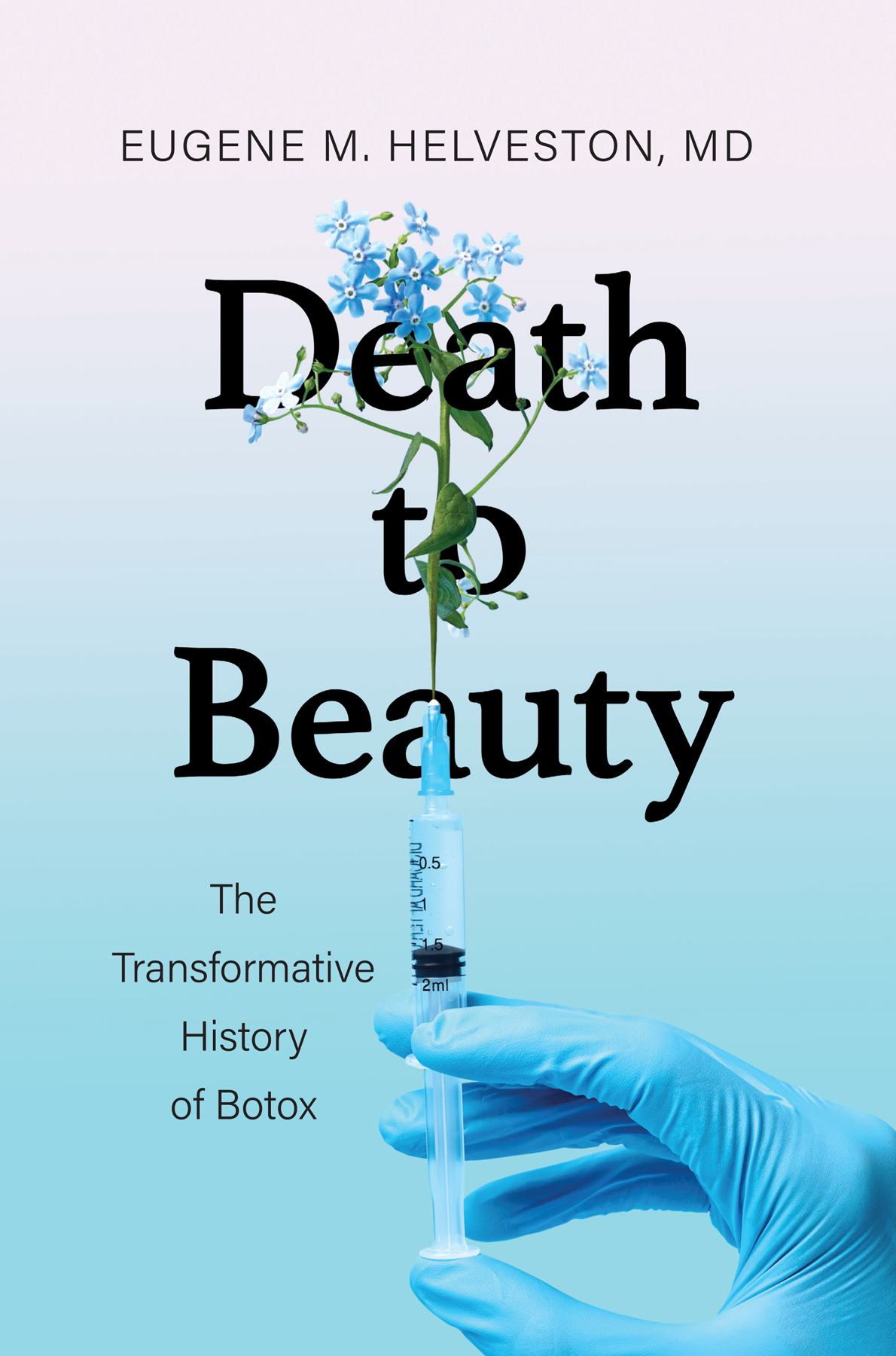 Death to Beauty: The Transformative History of Botox