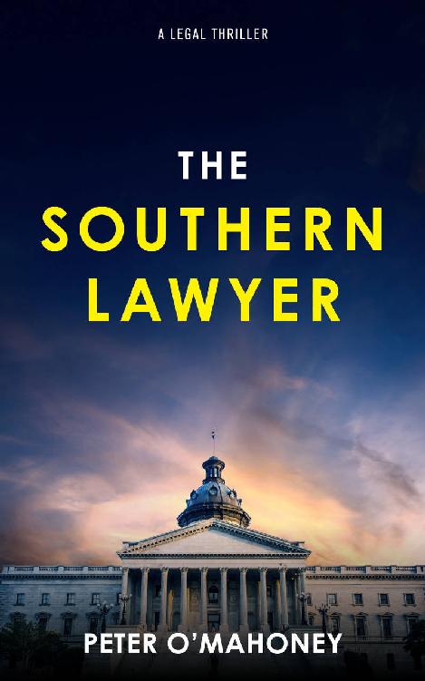 The Southern Lawyer: An Epic Legal Thriller