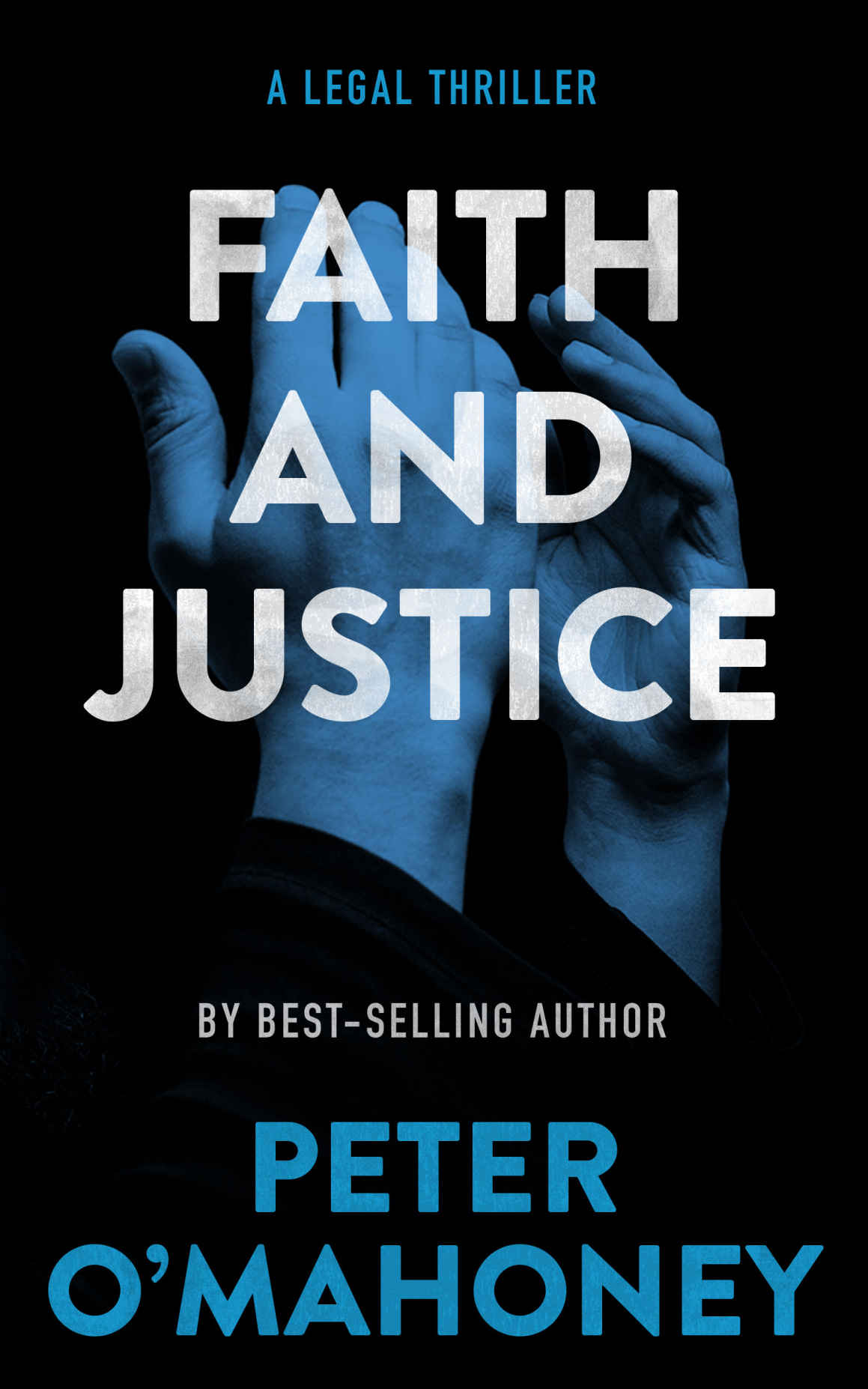 Faith and Justice: A Legal Thriller