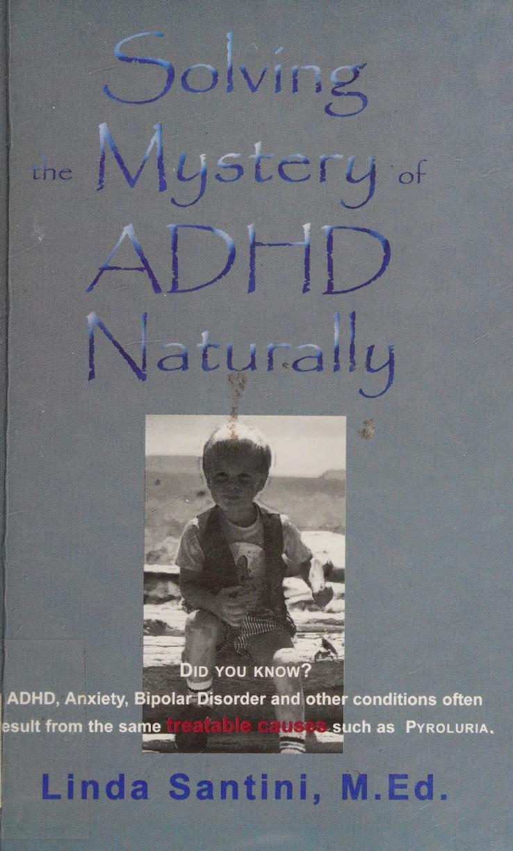 Solving the Mystery of ADHD--naturally