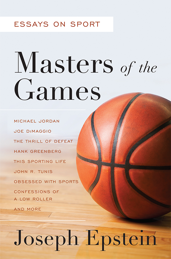 Masters of the Games: Essays and Stories on Sport