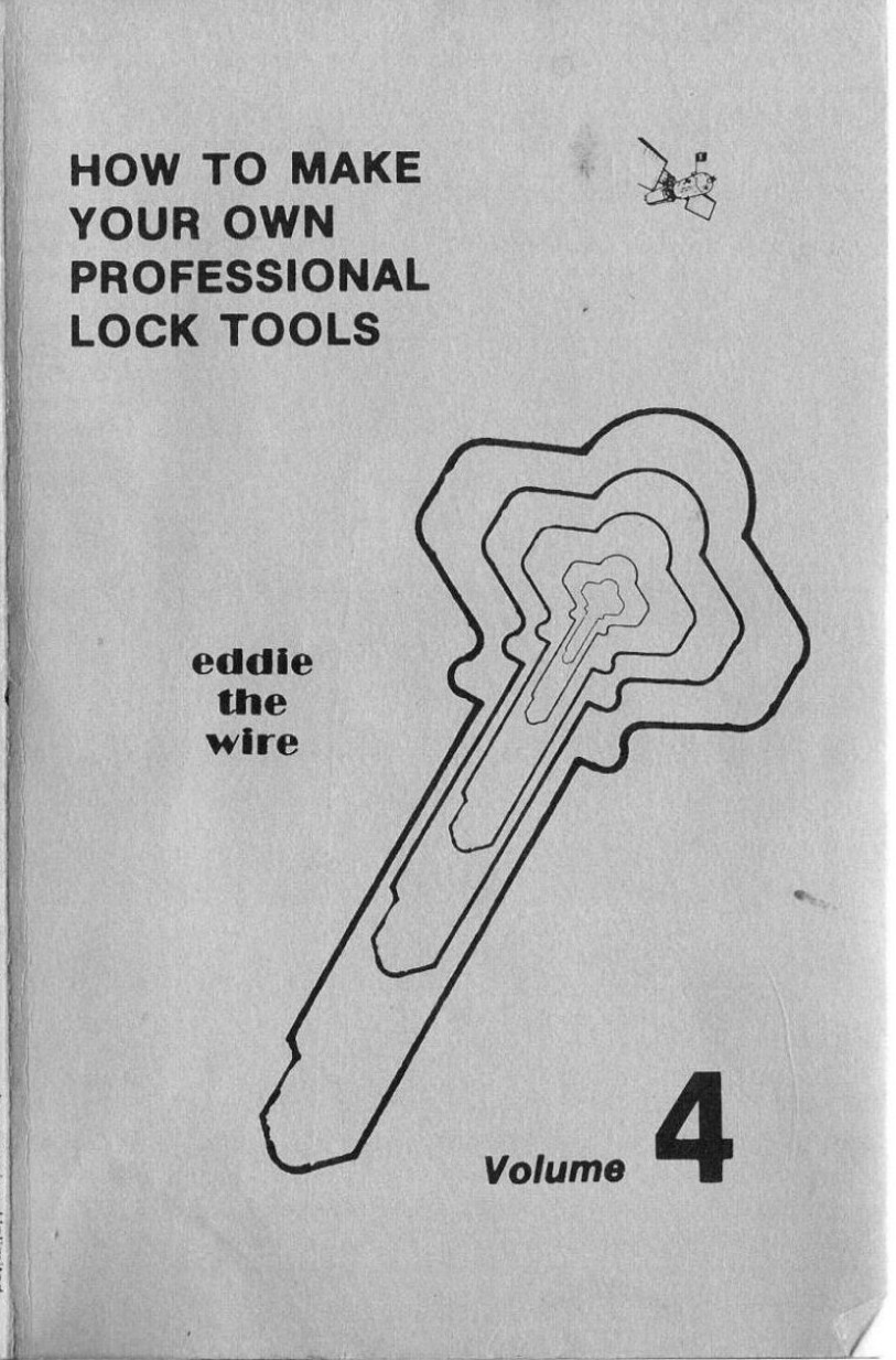 How to Make Your Own Professional Lock Tools - Volume 4