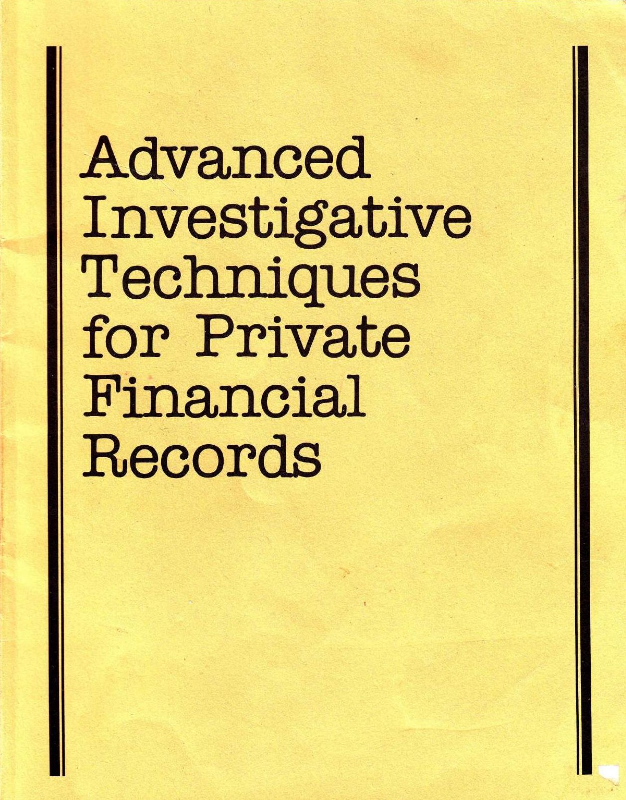 Advanced Investigative Techniques for Private Financial Records