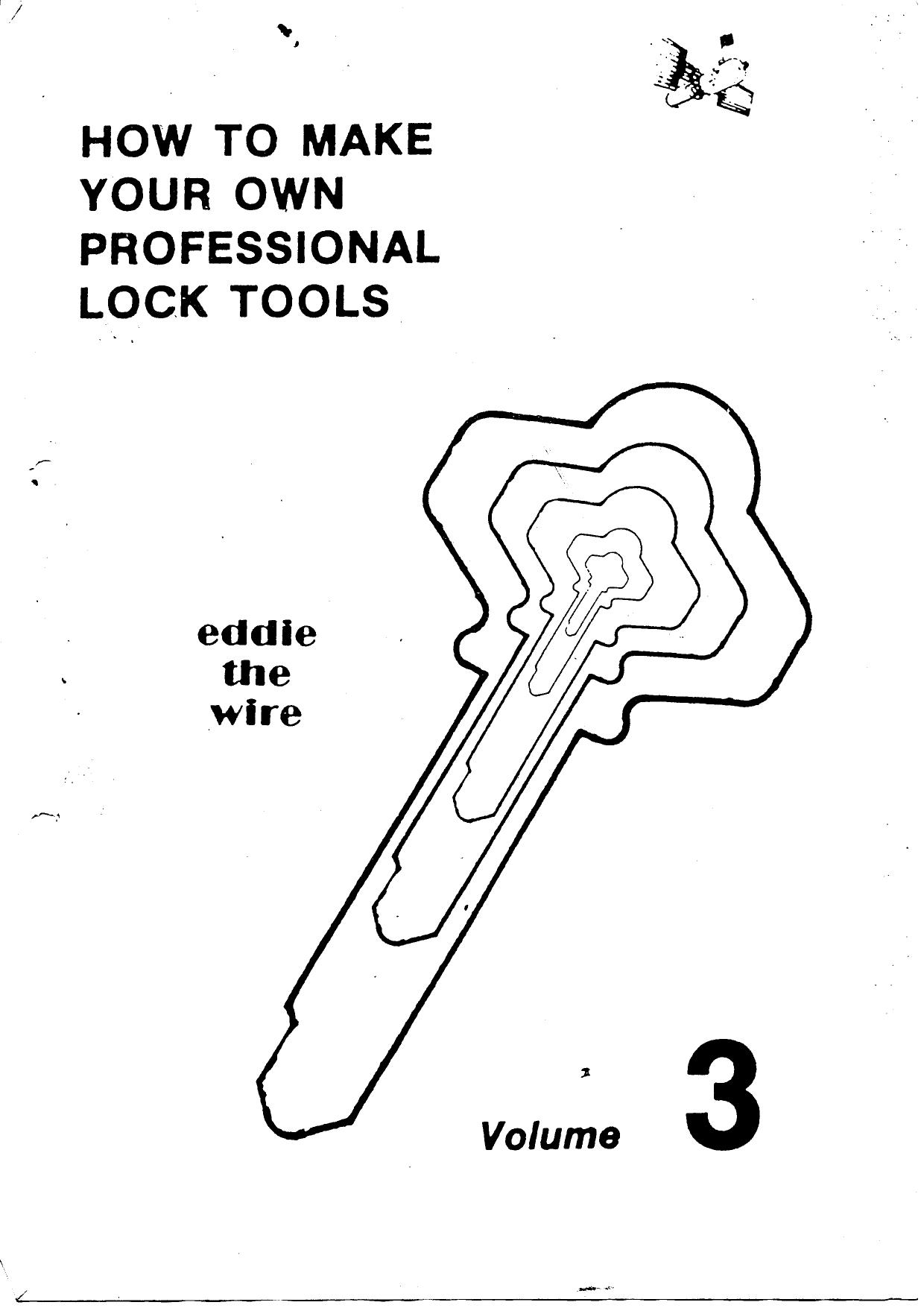 How to Make Your Own Professional Lock Tools - Volume 3