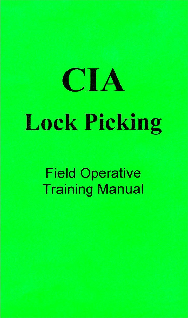 CIA Lock Picking: Field Operative Training Manual