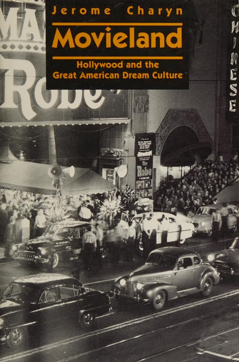 Movieland: Hollywood and the Great American Dream Culture