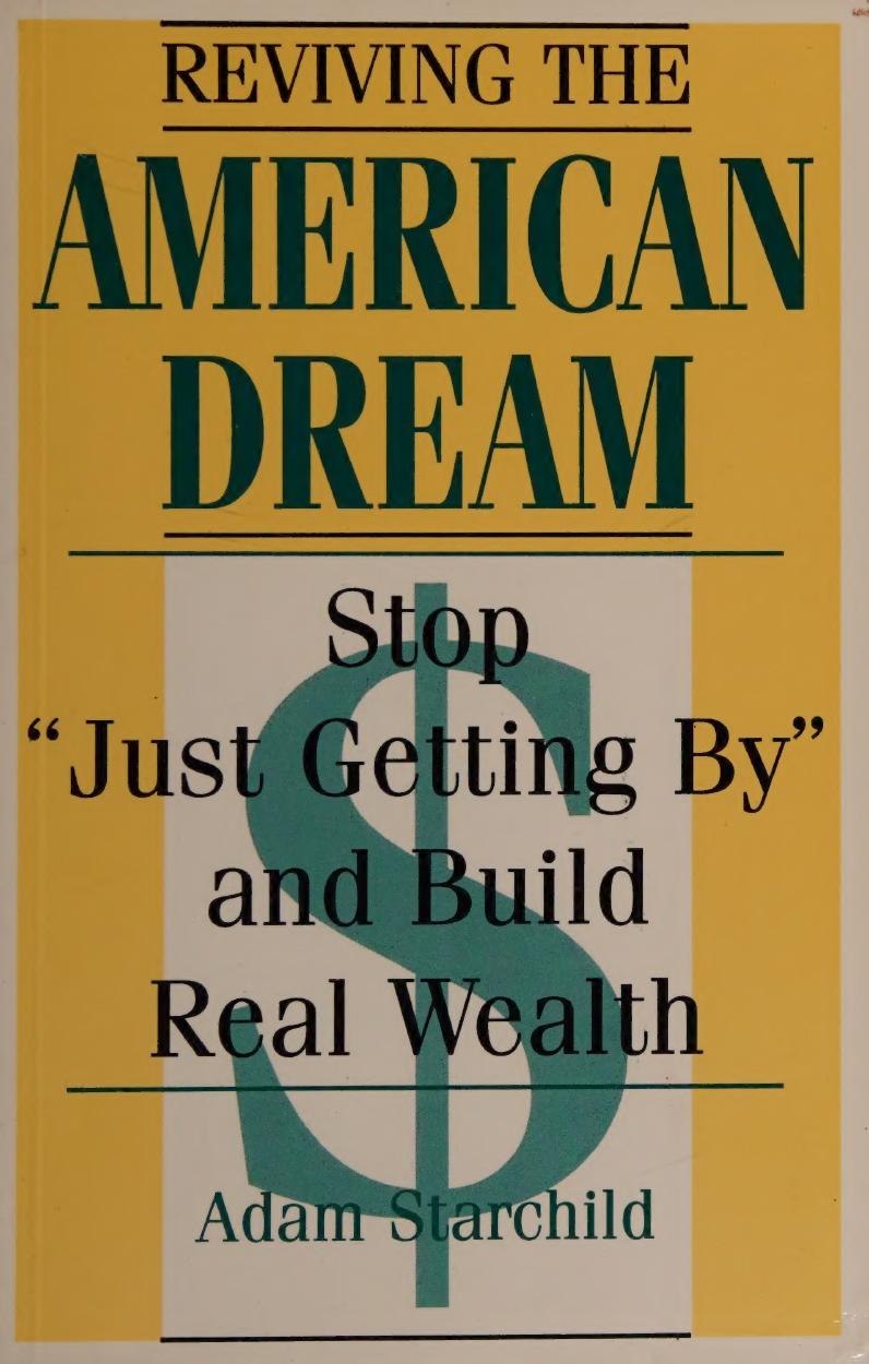 Reviving the American Dream: Stop "Just Getting By" and Build Real Wealth