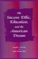 The Success Ethic, Education, and the American Dream