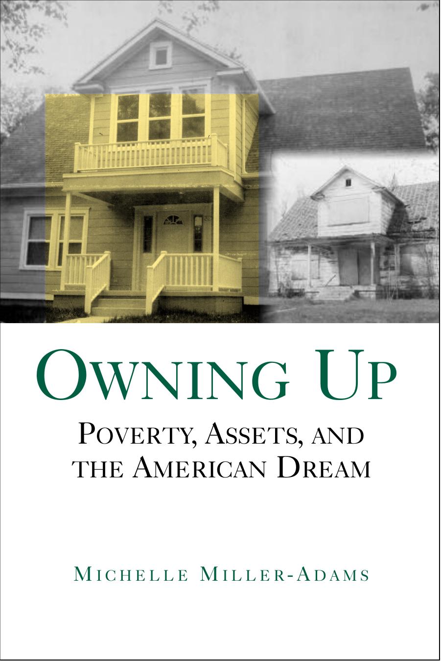 Owning Up: Poverty, Assets, and the American Dream