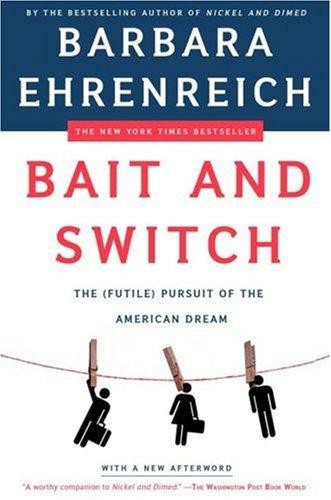 Bait and Switch: The (Futile) Pursuit of the American Dream