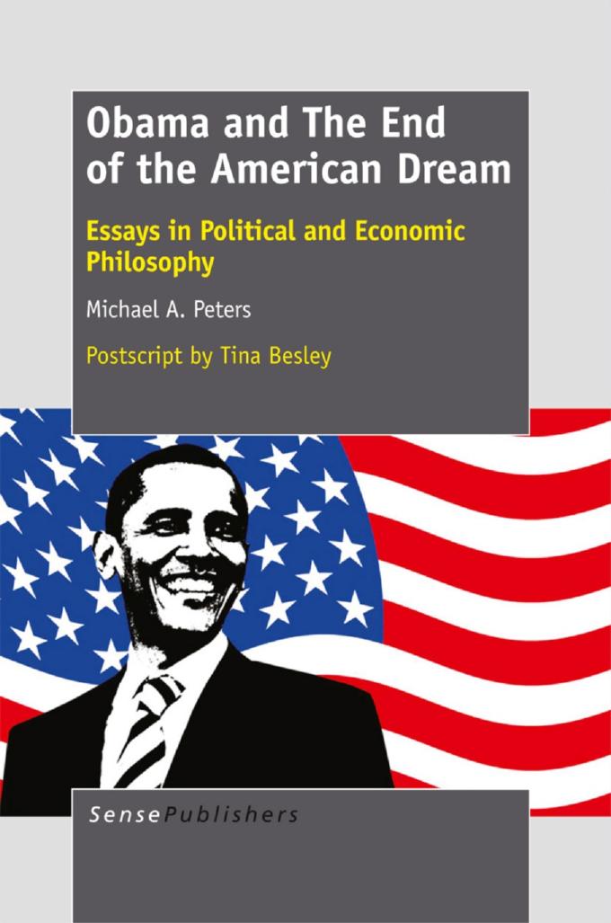 Obama and the End of the American Dream: Essays in Political and Economic Philosophy