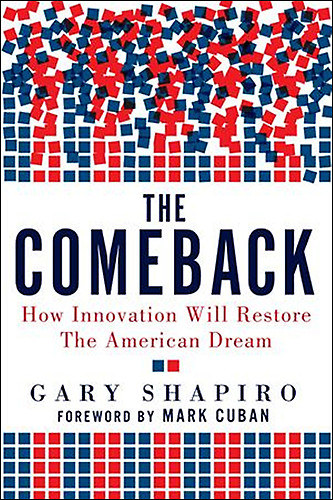 The Comeback: How Innovation Will Restore the American Dream