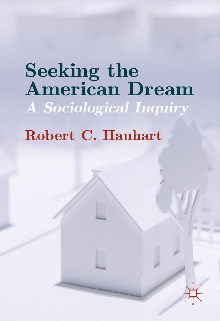Seeking the American Dream: A Sociological Inquiry