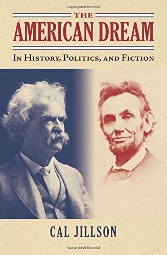 The American Dream: In History, Politics, and Fiction