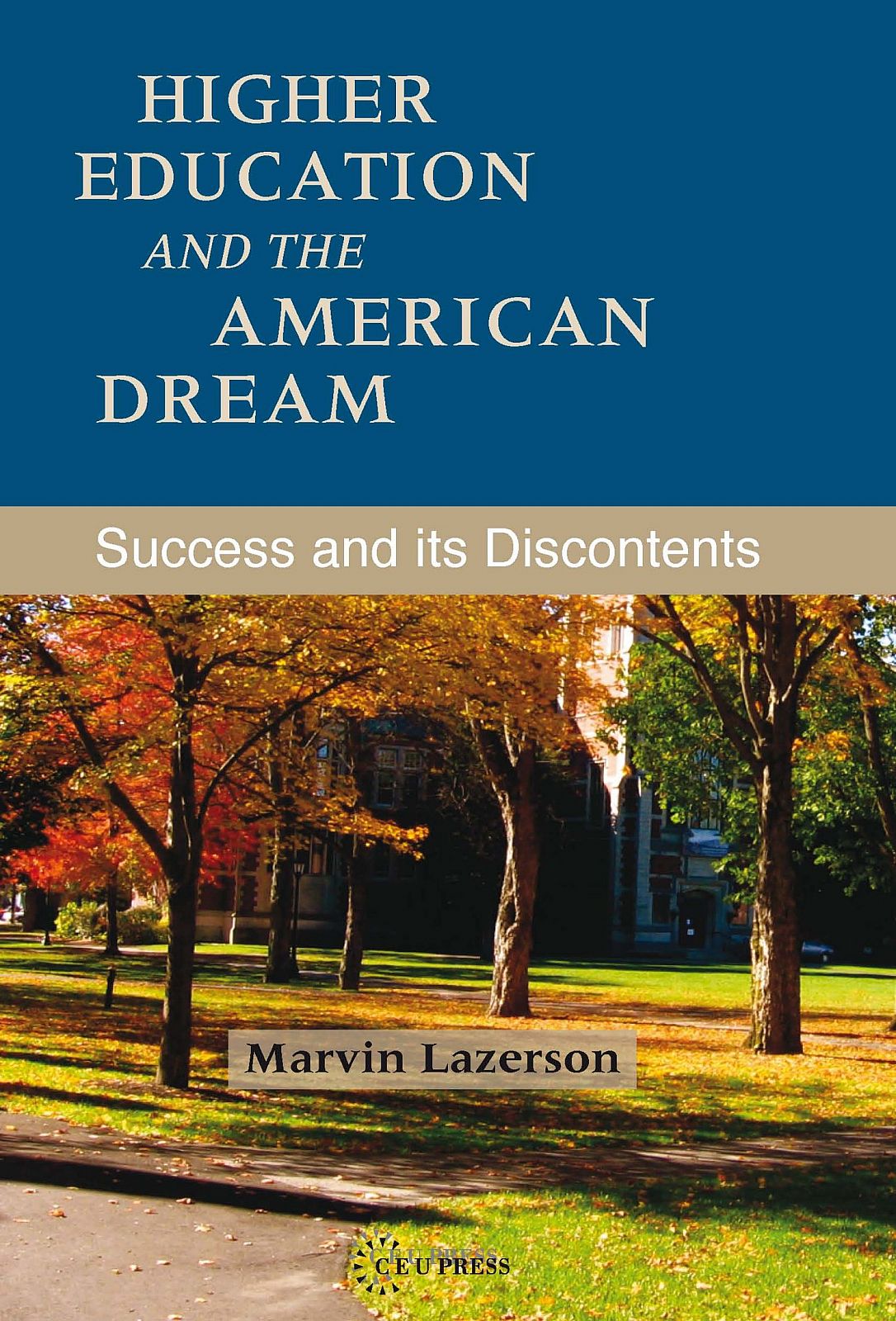 Higher Education and the American Dream: Success and Its Discontents