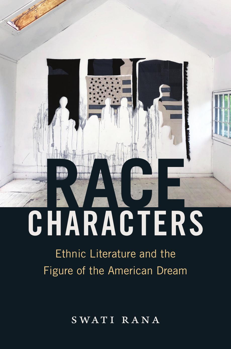 Race Characters: Ethnic Literature and the Figure of the American Dream