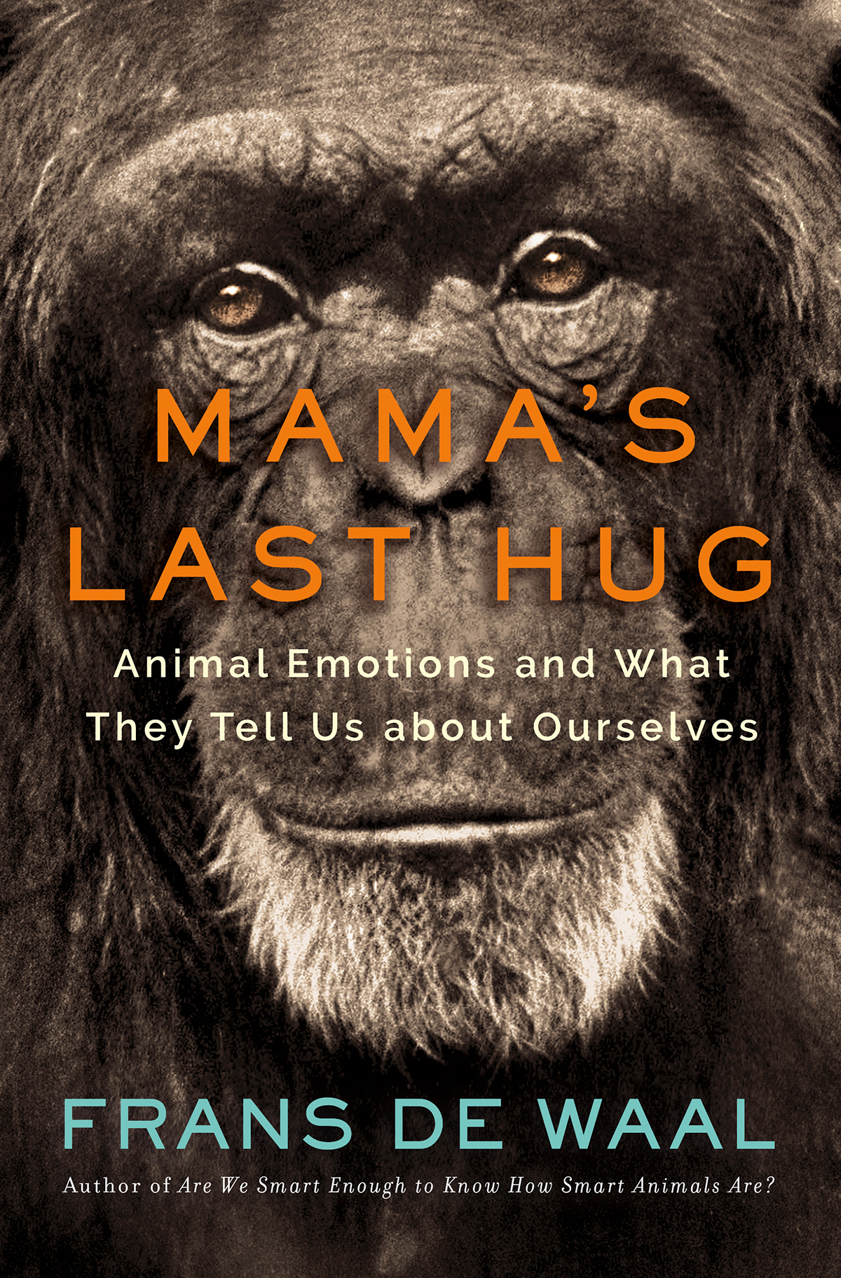 Mama's Last Hug: Animal and Human Emotions