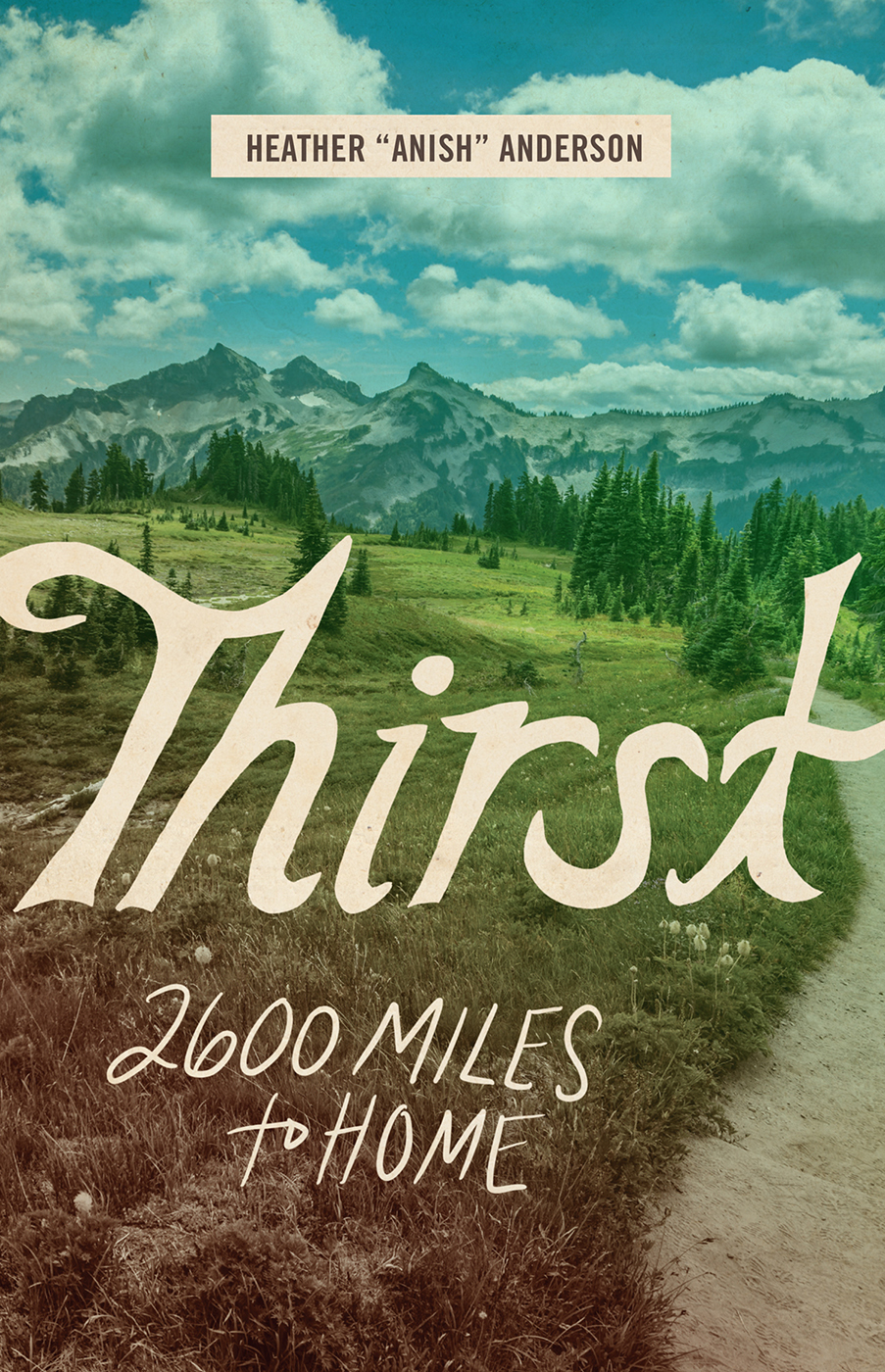 Thirst: 2600 Miles to Home